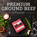 Six (6) lbs Premium Ground Beef